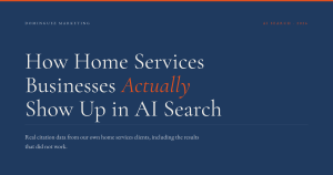 Dominguez Marketing title card reading How Home Services Businesses Actually Show Up in AI Search, with the subtitle real citation data from our own home services clients, including the results that did not work.