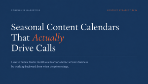 Article title card reading Seasonal Content Calendars That Actually Drive Calls, from Dominguez Marketing